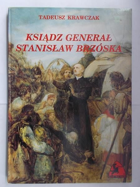 Krawczak Tadeusz - Ksiądz generał Stanisław Brzóska