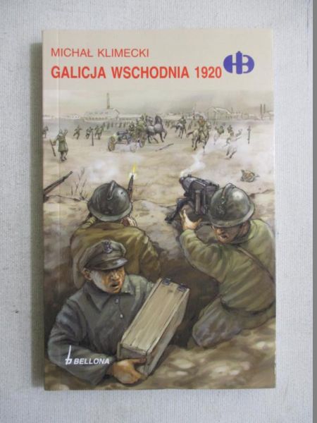 Galicja Wschodnia 1920. Historyczne Bitwy