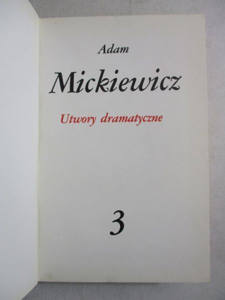 Mickiewicz Adam - Utwory dramatyczne, tom III