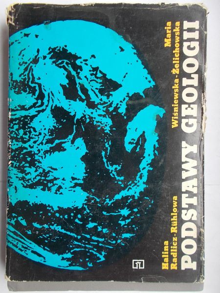 Wiśniewska-Żelichowska Maria - Podstawy geologii
