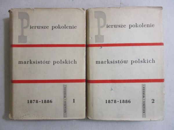 Pierwsze pokolenie marksistów polskich, t. I-II