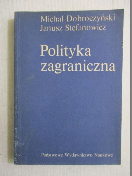 Dobroczyński Michał - Polityka zagraniczna