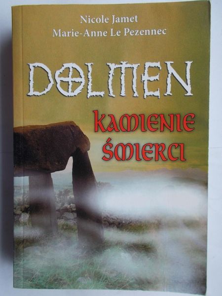 Dolmen. Kamienie śmierci