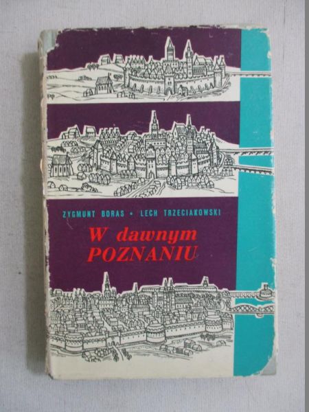 W dawnym Poznaniu