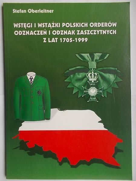 Wstęgi i wstążki polskich orderów odznaczeń i odznak zaszczytnych z lat 1705-1999