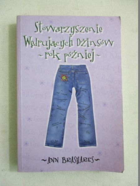 Brashares Ann - Stowarzyszenie Wędrujących Dżinsów. Rok później