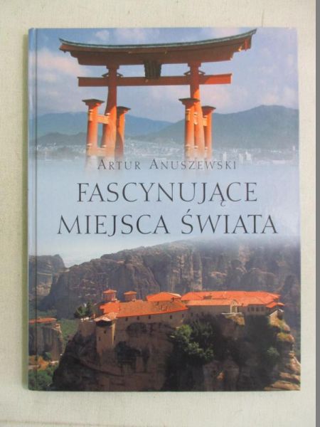 Fascynujące miejsca świata