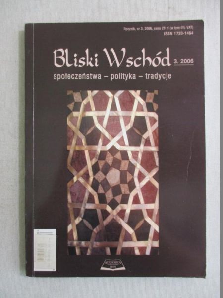 Bliski Wschód. Społeczeństwo-polityka-tradycje