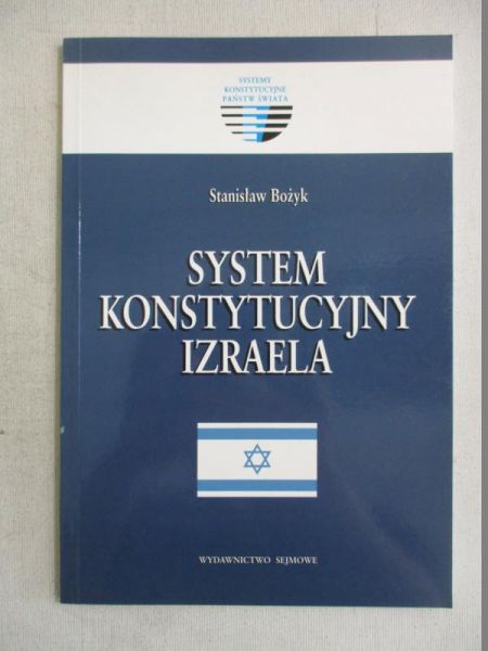Bożyk Stanisław - Systemy konstytucyjny izraela