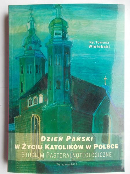 Dzień pański w życiu katolików w Polsce