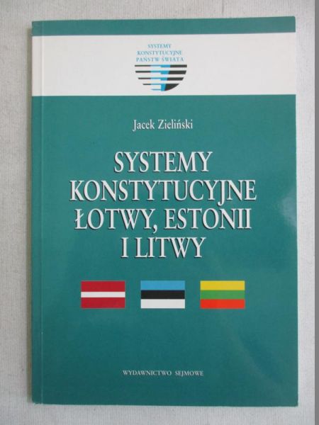 Systemy konstytucyjne Łotwy, Estonii i Litwy