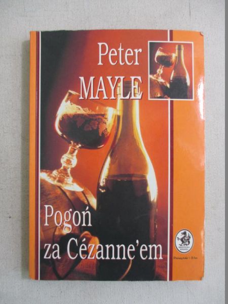 Mayle Peter - Pogoń za Cezanne'em