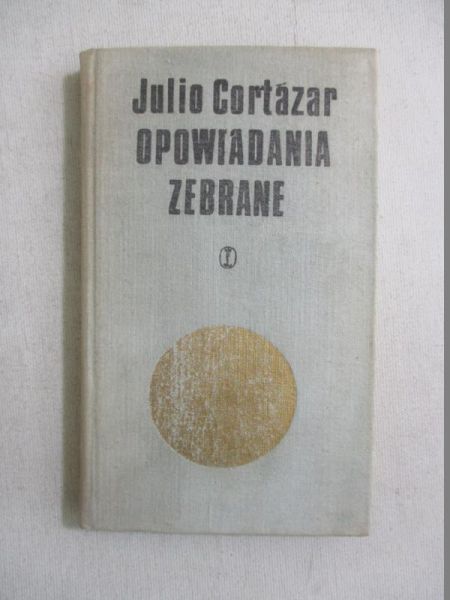 Cortazar Julio - Opowiadania zebrane, Tom II