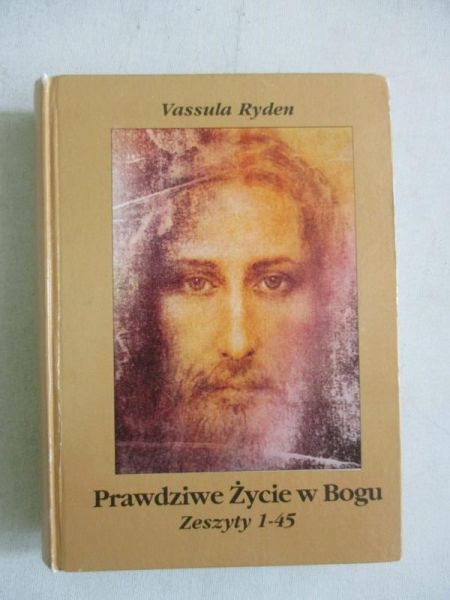 Prawdziwe życie w Bogu. Zeszyty 1-45