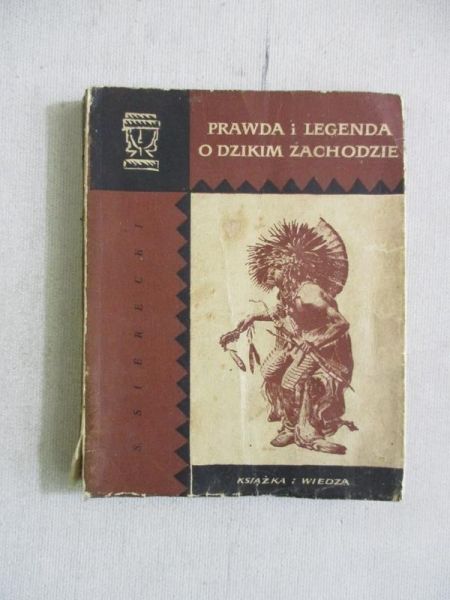 Orawda i legenda o dzikim zachodzie