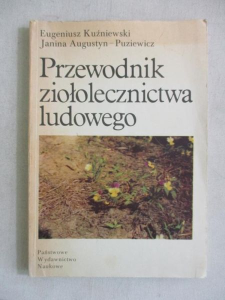 Kuźniewski Eugeniusz - Przewodnik ziololecznictwa ludowego
