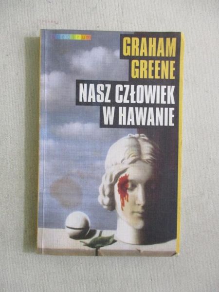 Greene Graham - Nasz człowiek w Hawanie