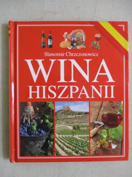 Chrzczonowicz Sławomir - Wina Hiszpanii