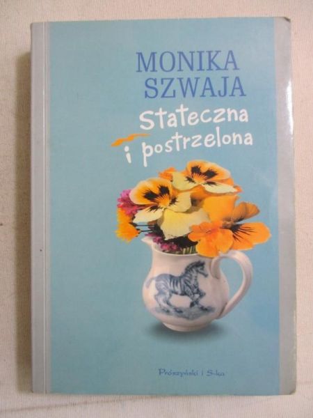 Stateczna i postrzelona