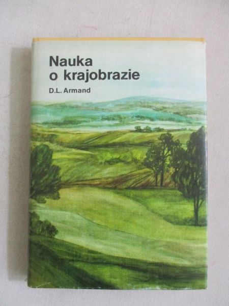 Armand D.L. - Nauka o krajobrazie