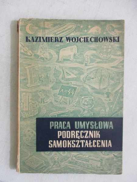 Praca umysłowa. Podręcznik samokształcenia, 1947 r.