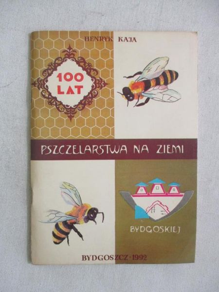 100 lat pszczelarstwa na ziemi bydgoskiej
