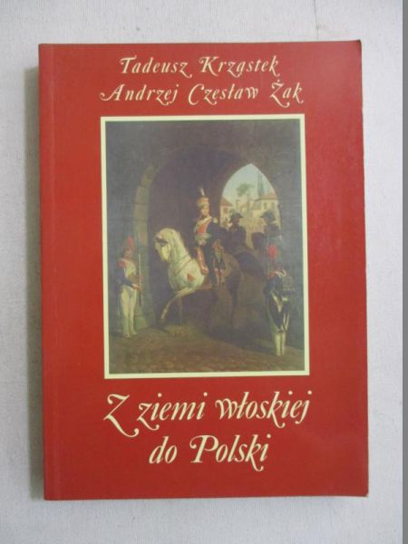 Krzastek  - Z ziemi włoskiej do Polski