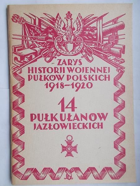 Zarys historji wojennej pułków polskich 1918-1920, 1928 r.