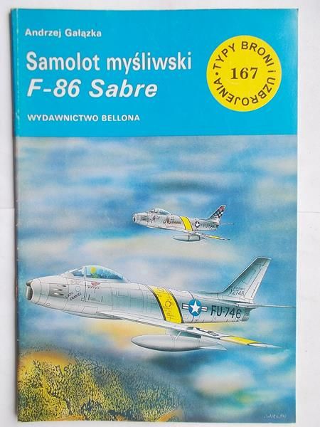 Gałązka Andrzej - Samolot myśliwski F-86 Sabre