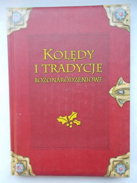 Kolędy i tradycje bożonarodzeniowe