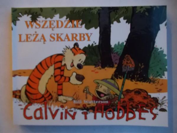 Calvin i Hobbes. Wszędzie leżą skarby