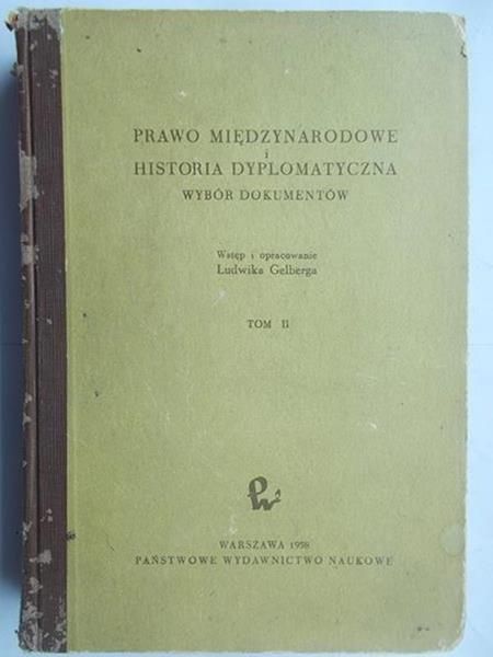 Prawo Międzynarodowe i Historia Dyplomatyczna Tom II
