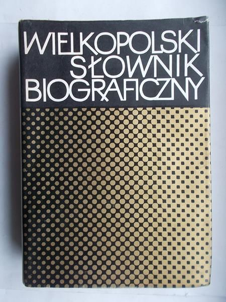 Wielkopolski słownik biograficzny