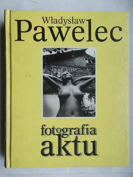 Pawelec Władysław - Fotografia aktu