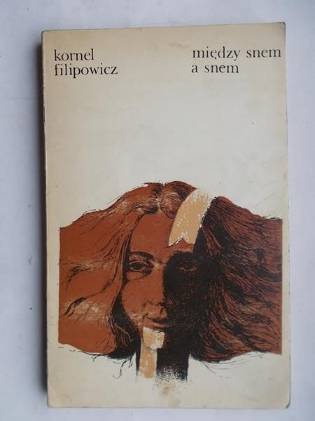 Filipowicz Kornel - Między snem a snem