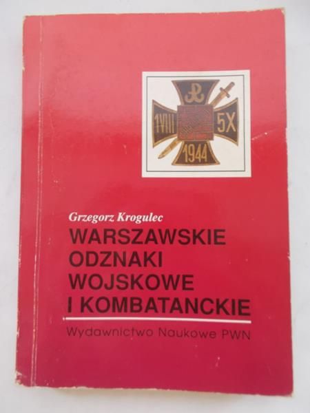 Krogulec Grzegorz - Warszawskie odznaki wojskowe i kombatanckie