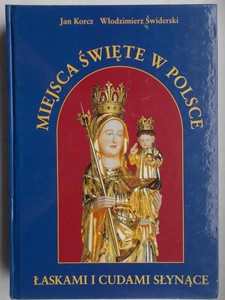 Korcz Jan,   - Miejsca Święte w Polsce