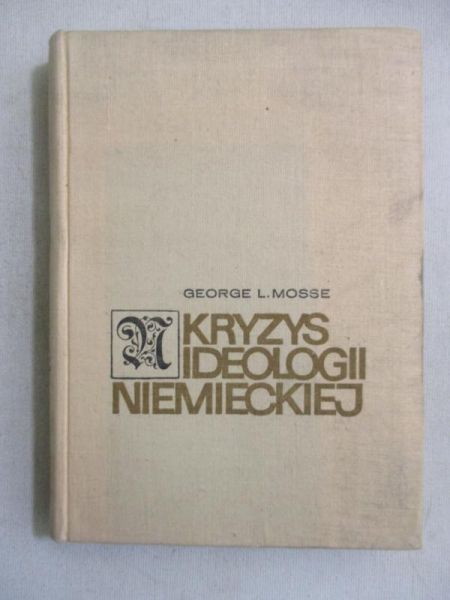 Mosse George  - Kryzys ideologii niemieckiej