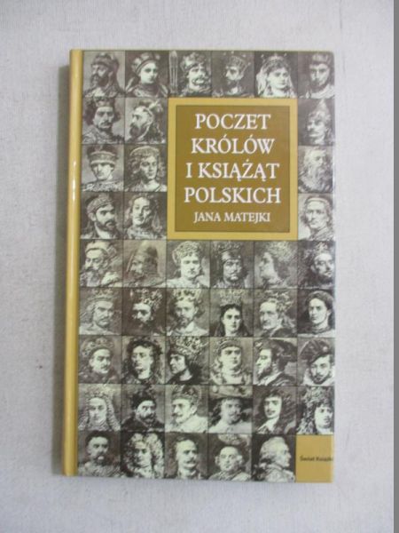 Poczet królów i książąt polskich Jana Matejki
