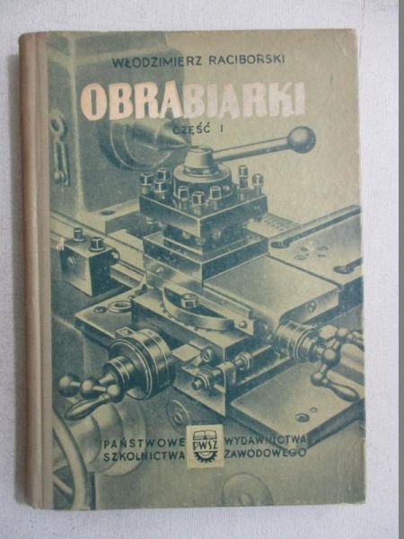 Raciborski Włodzimierz - Obrabiarki