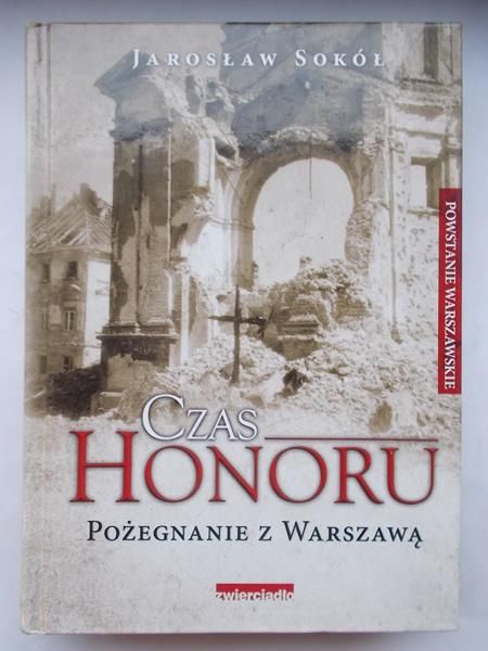 Czas honoru. Pożegnanie z Warszawą