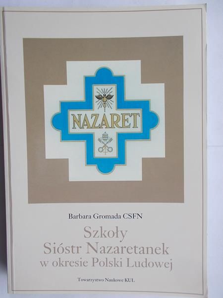 Szkoły Sióstr Nazaretanek w okresie Polski Ludowej