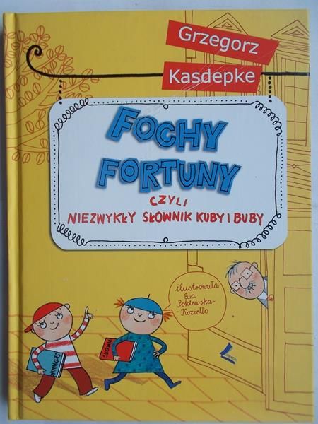 Fochy fortuny, czyli niezwykły słownik Kuby i Buby