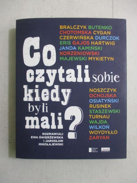 Świeżewska Ewa - Co czytali, kiedy byli mali