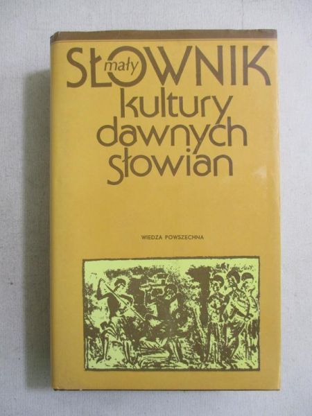Mały słownik kultury dawnych Słowian