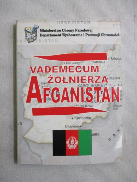 Korzeniewski Krzysztof - Vademecum żołnierza. Afganistan