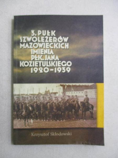 3. Pułk Szwoleżerów Mazowieckich imienia płk. Jana Kozietulskiego 1920-1939