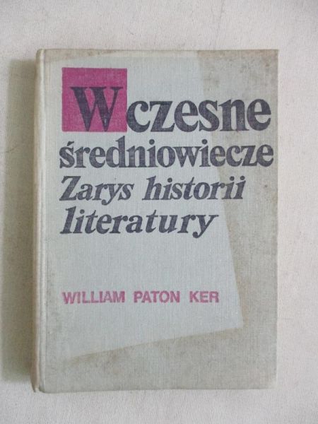 Wczesne średniowiecze. Zarys historii literatury