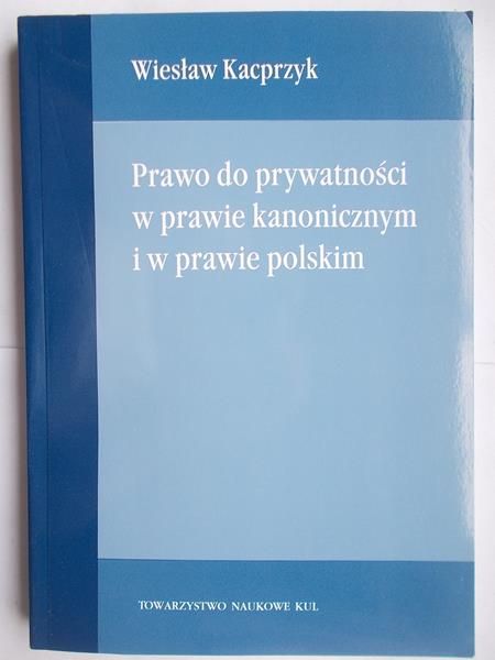 Prawo do prywatności w prawie kanonicznym i w prawie polskim