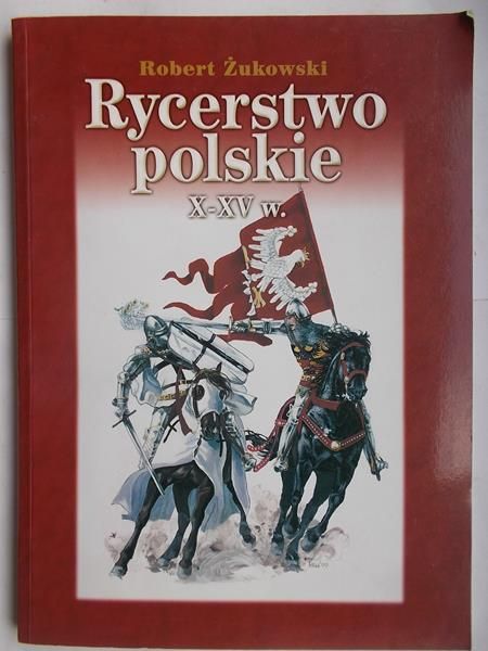 Rycerstwo polskie X- XV w.